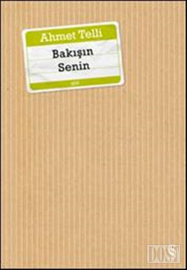 Bakışın Senin